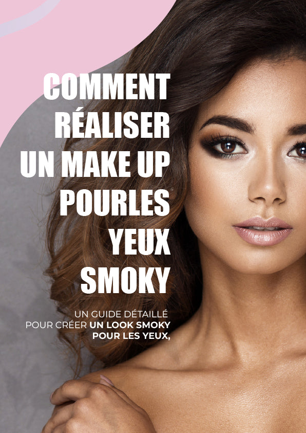 EBOOK COMMENT RÉALISER UN MAQUILLAGE POUR LES YEUX SMOKY - Figia Shop